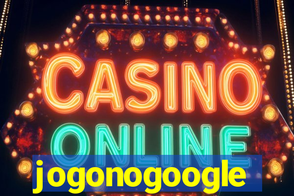 jogonogoogle